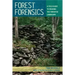 Forest Forensics: A Field Guide to Reading the Forested Landscape