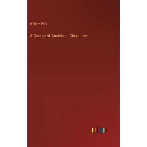 A Course of Analytical Chemistry
