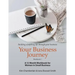 Your Business Journey: A 12 Month Workbook for Women in Small Business