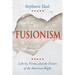 Fusionism: Liberty, Virtue, and the Future of the American Right
