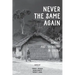 Never the Same Again: Life, Service, and Friendship in Liberia