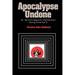 Apocalypse Undone: My Survival of Japanese Imprisonment During World War II