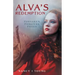 Alva's Redemption: Forsaken, Forgiven, Freed