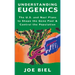 Understanding Eugenics: The U.S. and Nazi Plans to Shape the Gene Pool & Control the Population