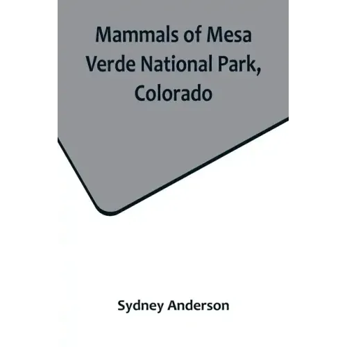 Mammals of Mesa Verde National Park, Colorado