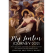My Lenten Journey 2021: Daily Challenges, Questions, and Quotes to Guide You Through the Holy Season of Lent