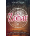 Zohar: La guía definitiva para comprender la obra más importante de la cábala y la mística judía