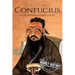 Confucius: A Life From Beginning to End