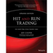 Hit and Run Trading: The Short-Term Stock Traders' Bible