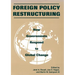 Foreign Policy Restructuring: How Governments Respond to Change