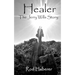 Healer: The Jerry Wills Story