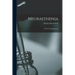 Neurasthenia: or Nervous Exhaustion