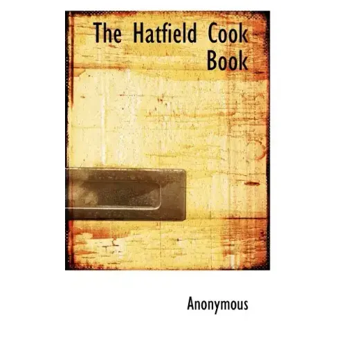 The Hatfield Cook Book