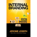 Internal Branding: Growing Your Brand from Within