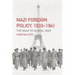 Nazi Foreign Policy, 1933-1941: The Road to Global War