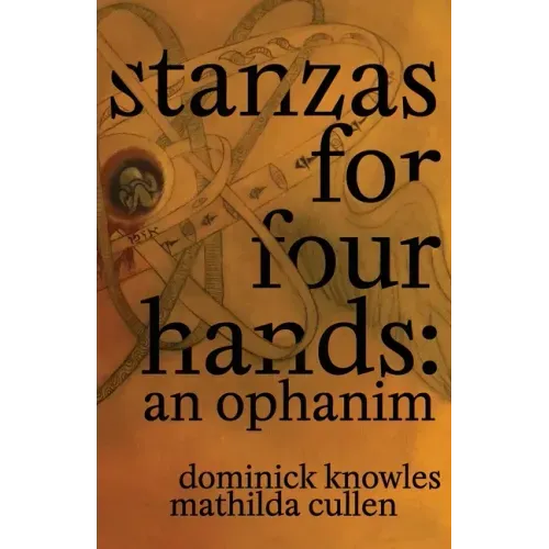 Stanzas for Four Hands: An Ophanim