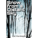 Snow from a Distant Sky