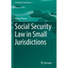 Social Security Law in Small Jurisdictions