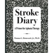 Stroke Diary: A Primer for Aphasia Therapy
