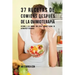 37 Recetas De Comidas Después De La Quimioterapia: Retorne A Su Camino Con Estas Comidas Llenas De Nutrientes Y Vitaminas