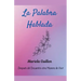 La Palabra Hablada