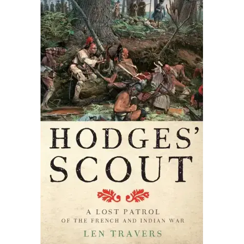 Hodges' Scout: A Lost Patrol of the French and Indian War