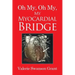 Oh My, Oh My, My Myocardial Bridge