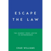 Escape the Law: The Journey from Lawyer to Entrepreneur