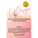 Life By Design: How To Create The Life and Business You've Always Wanted