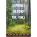 Shadows Beyond the Pines: A Story About Woodland Park Michigan, a Black Resort During Segregation