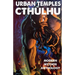 Urban Temples of Cthulhu - Modern Mythos Anthology