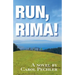 "Run, Rima!"
