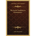 The Secret Tradition in Freemasonry