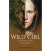 Wild Girl: Hunting the Unicorn
