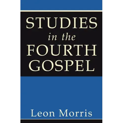 Studies in the Fourth Gospel