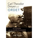 Carl Theodor Dreyer and Ordet: My Summer with the Danish Filmmaker