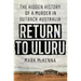 Return to Uluru: The Hidden History of a Murder in Outback Australia