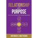 Relationship with a Purpose: How to Have Successful Christ-Centered Relationships