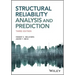 Structural Reliability Analysis and Prediction