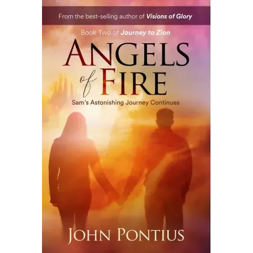 Angels of Fire: Sam's Astonishing Journey Continues