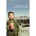 The Liberal Virus: Permanent War and the Americanization of the World