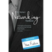 The Attorney's Networking Handbook: 14 Principles to Growing Your Law Practice in Less Time with Greater Results