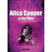 Alice Cooper in the 80s: Decades