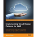 Implementing Cloud Design Patterns for AWS