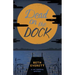 Dead on the Dock