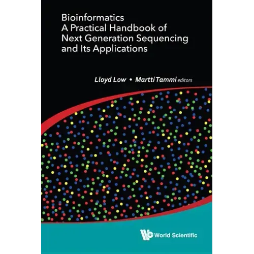 Bioinformatics: A Practical Handbook of Next Generation Sequencing and Its Applications