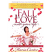 Fall in Love with Your Life: 365 Love Notes to Romance the Self-Critic Within