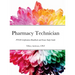 Pharmacy Technician: PTCB Certification Handbook and Exam Study Guide
