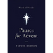 Pauses for Advent: Words of Wonder