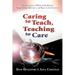 Caring to Teach, Teaching to Care: The Importance of Relationship, Respect, Responsibility, Relevance, and Rigor in the Classroom